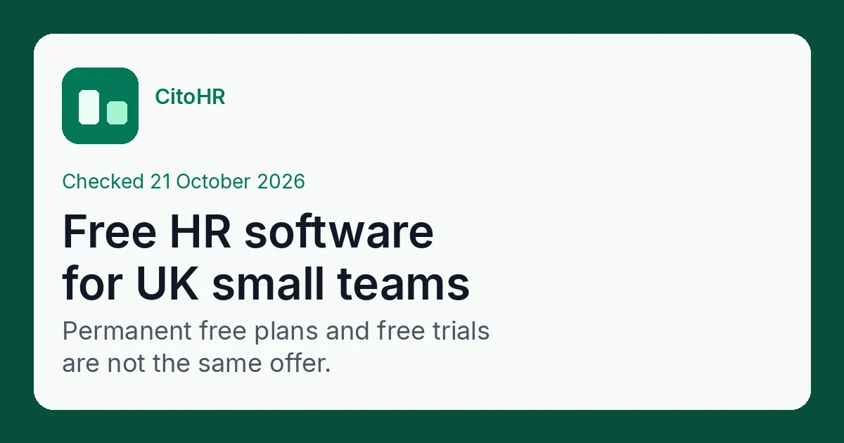 CitoHR illustration titled Free HR software for UK small teams, noting that prices were checked on 21 October 2026 and that a free plan is not the same as a free trial.