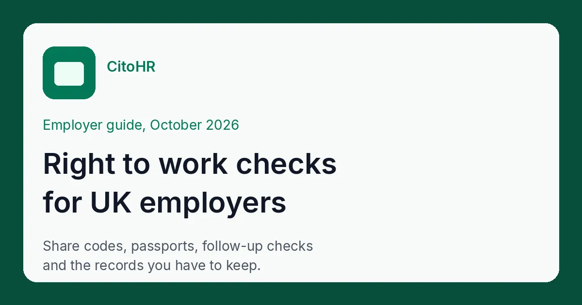 CitoHR illustration titled Right to work checks for UK employers, covering share codes, passports, follow-up checks and the records to keep.